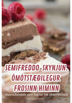 Semifreddo Skynjun. Ómótstæðilegur Frosinn Himinn