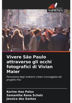 Vivere São Paulo attraverso gli occhi fotografici di Vivian Maier