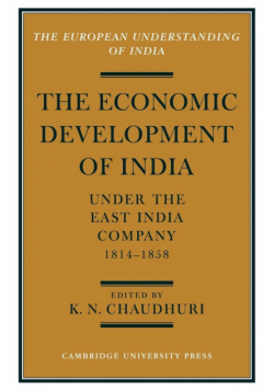 The Economic Development of India Under the East India Company 1814 58