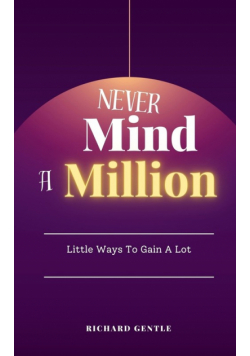 Never Mind A Million