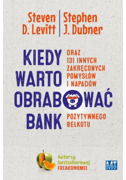 Kiedy warto obrabować bank