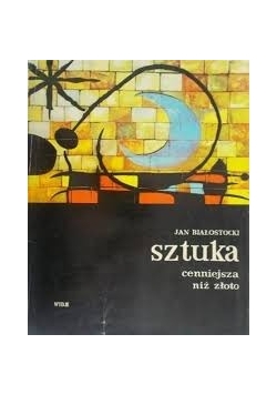 Sztuka cenniejsza niż złoto