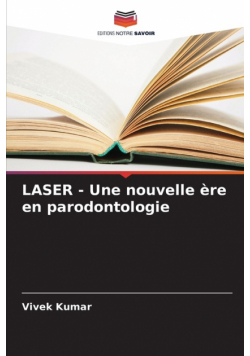 LASER - Une nouvelle ère en parodontologie