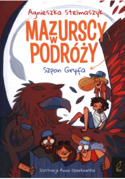 Mazurscy w podróży Tom 6 Szpon Gryfa