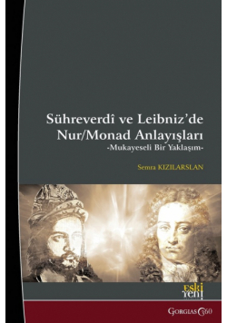 Light/Monad Concepts in Suhrawardi and Leibniz