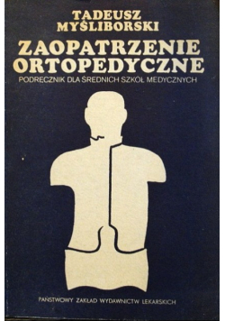 Zaopatrzenie ortopedyczne