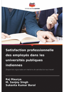 Satisfaction professionnelle des employés dans les universités publiques indiennes
