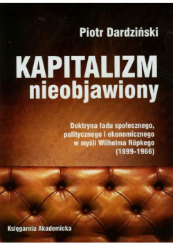 Dardziński Piotr - Kapitalizm nieobjawiony