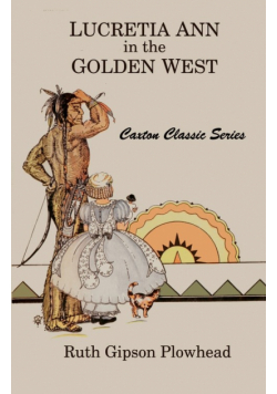 Lucretia Ann in the Golden West