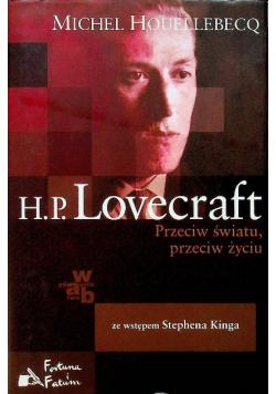 Lovecraft Przeciw światu przeciw życiu