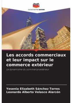 Les accords commerciaux et leur impact sur le commerce extérieur