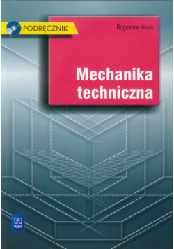 Mechanika techniczna. Podręcznik z płytą CD, WSiP