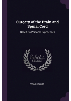 Surgery of the Brain and Spinal Cord