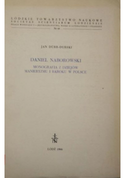 Daniel Naborowski: Monografia z dziejów manieryzmu i baroku w Polsce