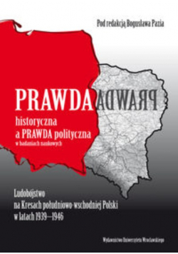 Prawda historyczna a prawda polityczna w badaniach naukowych