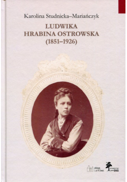 Ludwika hrabina Ostrowska 1851-1926