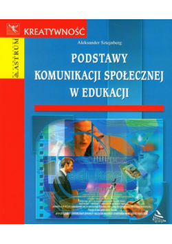 Podstawy komunikacji społecznej w edukacji