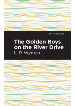 The Golden Boys on the River Drive