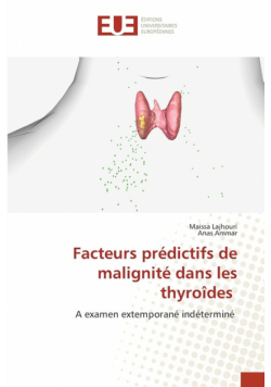 Facteurs prédictifs de malignité dans les thyroîdes
