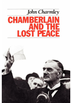 Chamberlain and the Lost Peace