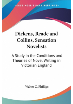 Dickens, Reade and Collins, Sensation Novelists