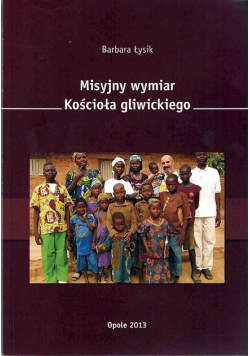 Misyjny wymiar kościoła gliwickiego