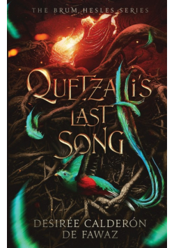 Quetzalli's Last Song