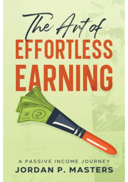 The Art of Effortless Earning