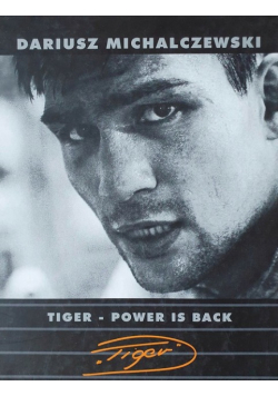 Tiger - Power Is Back