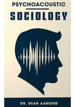 Psychoacoustic Sociology