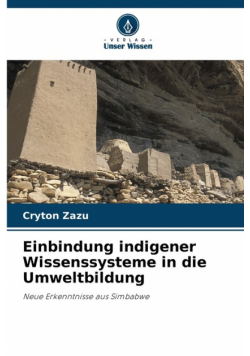 Einbindung indigener Wissenssysteme in die Umweltbildung
