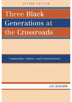 Three Black Generations at the Crossroads
