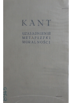 Uzasadnienie metafizyki moralności