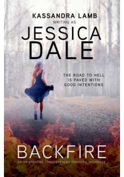Backfire, An Unintended Consequences Romantic Suspense