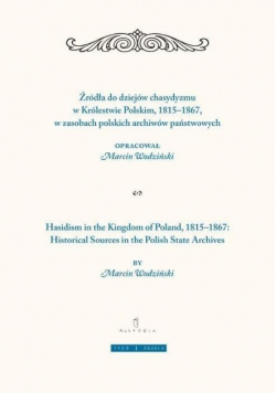 Żródła do dziejów chasydyzmu w Królestwie Polskim