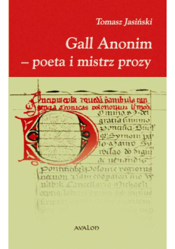 Gall Anonim - poeta i mistrz prozy