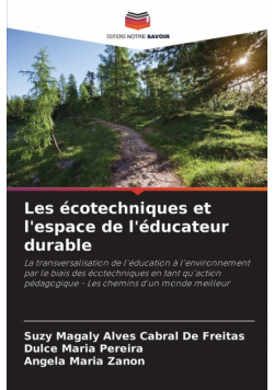 Les écotechniques et l'espace de l'éducateur durable