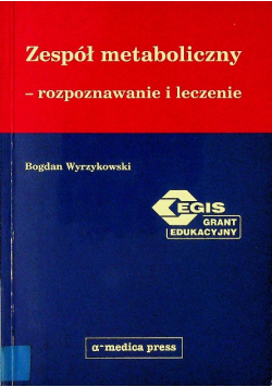 Zespół metaboliczny Rozpoznawanie i leczenie