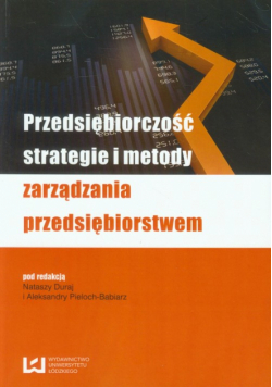 Przedsiębiorczość, strategie i metody zarządzania przedsiębiorstwem