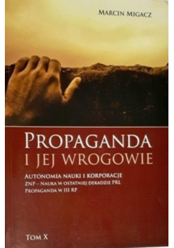 Propaganda i jej wrogowie Tom X