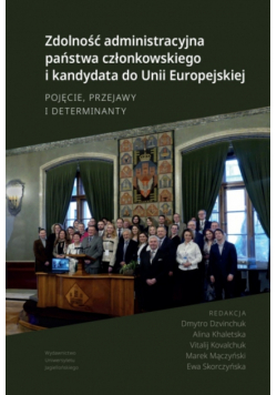 Zdolność administracyjna państwa członkowskiego i kandydata do Unii Europejskiej. Pojęcie, przejawy i determinanty