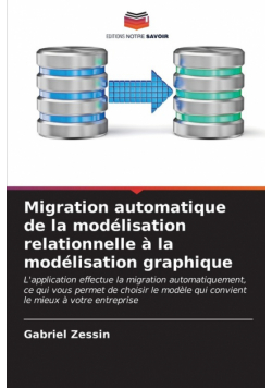 Migration automatique de la modélisation relationnelle à la modélisation graphique