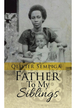 Father To My Siblings
