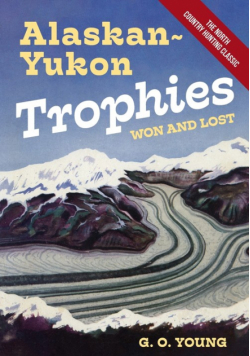 Alaskan Yukon Trophies Won and Lost