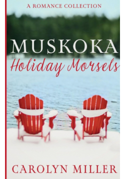 Muskoka Holiday Morsels