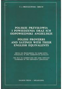 Polskie przysłowia i powiedzenia oraz ich odpowiedniki angielskie