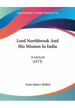 Lord Northbrook And His Mission In India