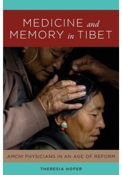 Medicine and Memory in Tibet