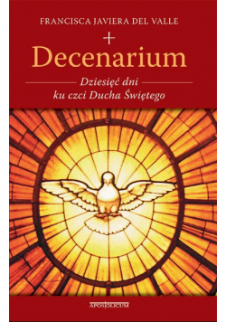 Decenarium Dziesięć dni ku czci Ducha Świętego