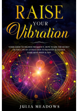 Raise Your Vibration